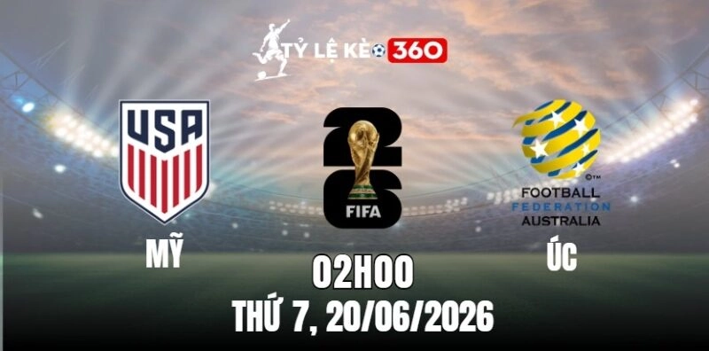 Tran Dau Giua My Va Uc Tai Worldcup 2026